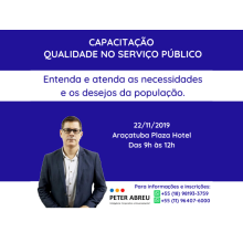 QUALIDADE NO SERVIÇO PÚBLICO - Araçatuba - 22/11/2019