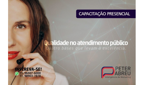 CAPACITAÇÃO PRESENCIAL: QUALIDADE NO ATENDIMENTO PÚBLICO CAPACITAÇÃO PRESENCIAL: QUALIDADE NO ATENDIMENTO PÚBLICO