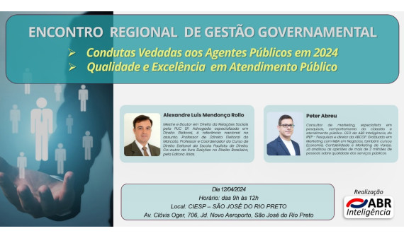 ENCONTRO REGIONAL DE GESTÃO GOVERNAMENTAL - 12 DE ABRIL 2024 - SÃO JOSÉ DO RIO PRETO/SP