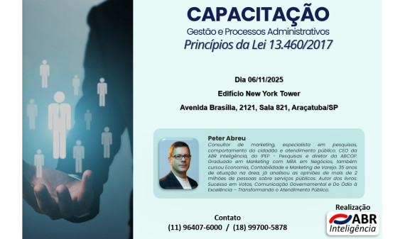 CAPACITAÇÃO GESTÃO E PROCESSOS ADMINISTRATIVOS - LEI 13.460/2017 - 06 DE NOVEMBRO DE 2025 - ARAÇATUBA/SP CAPACITAÇÃO GESTÃO E PROCESSOS ADMINISTRATIVOS - LEI 13.460/2017 - 06 DE NOVEMBRO DE 2025 - ARAÇATUBA/SP