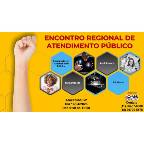ENCONTRO REGIONAL DE ATENDIMENTO PÚBLICO - ARAÇATUBA/SP - 16/04/2025