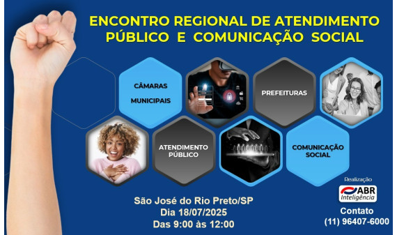 ENCONTRO REGIONAL DE ATENDIMENTO PÚBLICO E COMUNICAÇÃO SOCIAL - 18 DE JULHO DE 2025 - SÃO JOSÉ DO RIO PRETO/SP ENCONTRO REGIONAL DE ATENDIMENTO PÚBLICO E COMUNICAÇÃO SOCIAL - 18 DE JULHO DE 2025 - SÃO JOSÉ DO RIO PRETO/SP