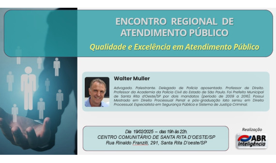 ENCONTRO REGIONAL DE ATENDIMENTO PÚBLICO - SANTA RITA D'OESTE/SP - 19/02/2025 ENCONTRO REGIONAL DE ATENDIMENTO PÚBLICO - SANTA RITA D'OESTE/SP - 19/02/2025