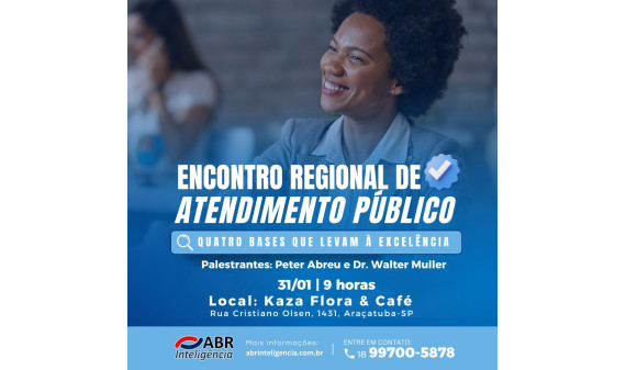 ENCONTRO REGIONAL DE ATENDIMENTO PÚBLICO - ARAÇATUBA/SP - 31/01/2025 ENCONTRO REGIONAL DE ATENDIMENTO PÚBLICO - ARAÇATUBA/SP - 31/01/2025