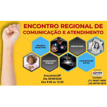 ENCONTRO REGIONAL DE COMUNICAÇÃO SOCIAL E ATENDIMENTO HUMANIZADO - 05 DE SETEMBRO DE 2025 - ARAÇATUBA/SP