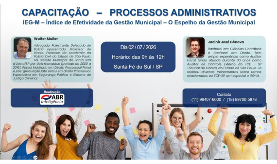 CAPACITAÇÃO EM PROCESSOS ADMINISTRATIVOS - (IEG-M) - 02 DE JULHO DE 2026 - SANTA FÉ DO SUL/SP