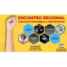 ENCONTRO REGIONAL - LIDERANÇA ESTRATÉGICA E ATENDIMENTO - 09 DE ABRIL DE 2026 - ARAÇATUBA/SP
