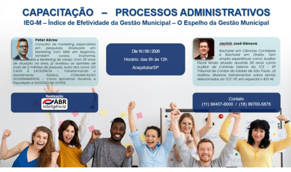CAPACITAÇÃO EM PROCESSOS ADMINISTRATIVOS - (IEG-M) - 16 DE JUNHO DE 2026 - ARAÇATUBA/SP CAPACITAÇÃO EM PROCESSOS ADMINISTRATIVOS - (IEG-M) - 16 DE JUNHO DE 2026 - ARAÇATUBA/SP